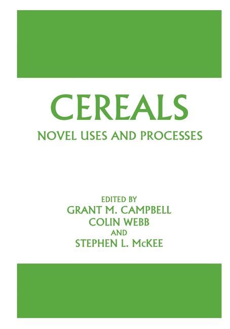 Read Cereals Novel Uses And Processes 1St Edition 