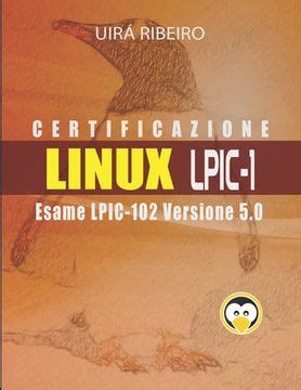 certificazione linux lpic 102 guida all esame lpi