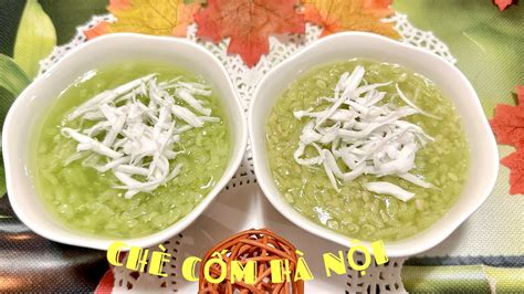 chè cốm | 3 cch nu ch cm thanh mt