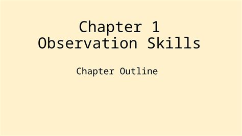 ch._1_observation_skills.pptx - Chapter 1 Observation...