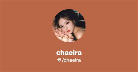 chaeira onlyfans leak