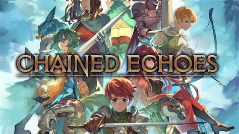 Chained Echoes Walkthrough