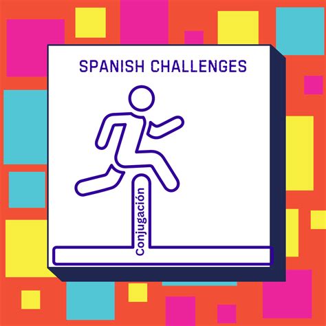 Challenges In Spanish