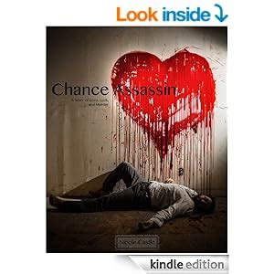 Download Chance Assassin A Story Of Love Luck And Murder Kindle Edition Nicole Castle 
