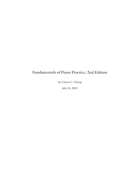 Download Chang Chuan C Fundamentals Of Piano Practice 2Nd Edition 