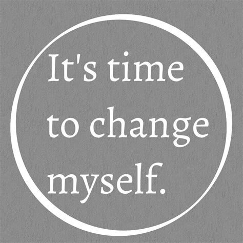 Change Myself Quotes