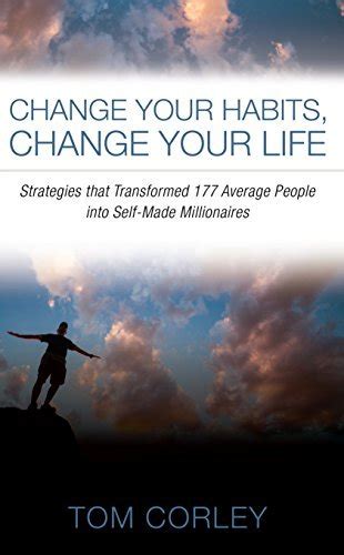 Full Download Change Your Habits Change Your Life Tom Corley 