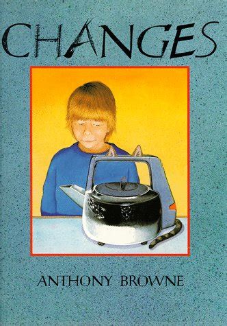 Changes Anthony Browne Powerpoint
