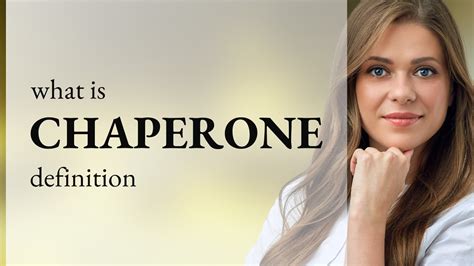 Chaperone Meaning