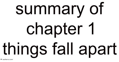 Chapter 1 Of Things Fall Apart