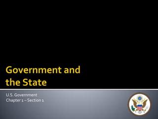 Chapter 1 Section Government And The State