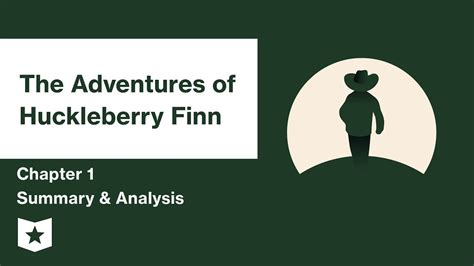 Chapter 1 Summary Huckleberry Finn