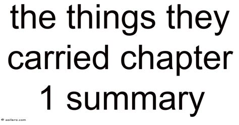 Chapter 1 The Things They Carried