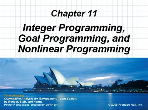 Chapter 11 Integer Programming Goal Programming And