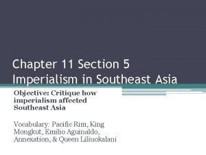 Chapter 11 Section 5 Imperialism In Southeast Asia Worksheet Answers