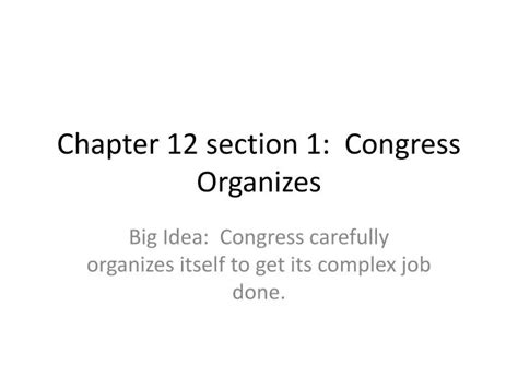 Chapter 12 Congress Organizes Analy High School
