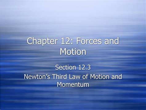 Chapter 12 Forces And Motion