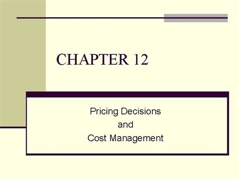 Chapter 12 Pricing Decisions Cost Management Solutions