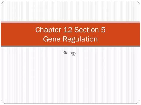 Chapter 12 Section 5 Gene Regulation Answer Key