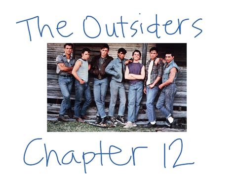 Chapter 12 The Outsiders