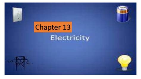 Chapter 13 Electricity