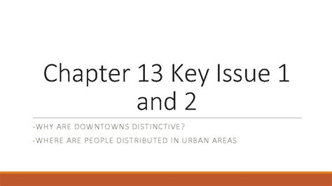 Chapter 13 Key Issue 1