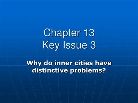 Chapter 13 Key Issue 3