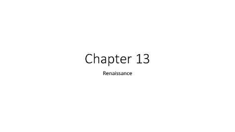 Chapter 13 The Renaissance Chapter 13 Test