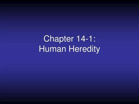 Chapter 14 1 Human Heredity Answer Key Pages 346 348