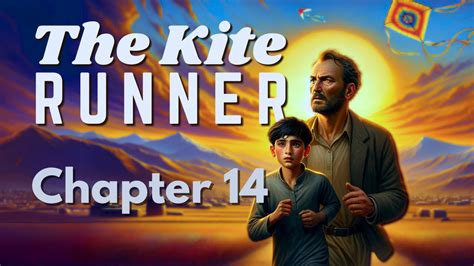 Chapter 14 Summary The Kite Runner