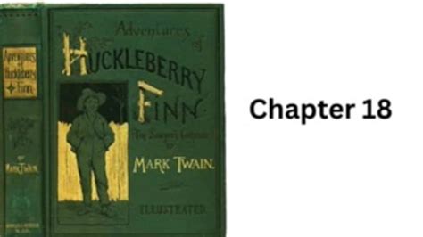 Chapter 18 Huckleberry Finn
