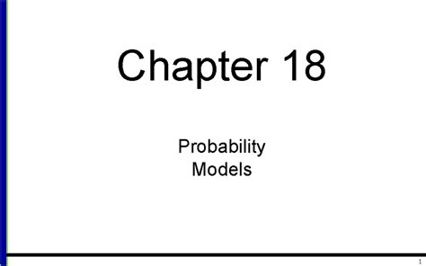 Chapter 18 Probability Models Probability Models