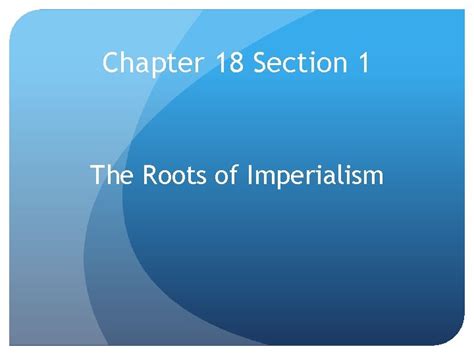 Chapter 18 Section 1 Imperialism America D Reading