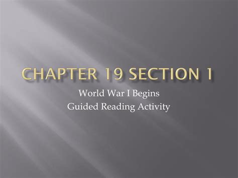 Chapter 19 Section 1 World War I Begins Guided Reading