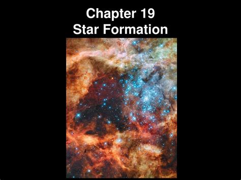 Chapter 19 Star Formation Astronomy