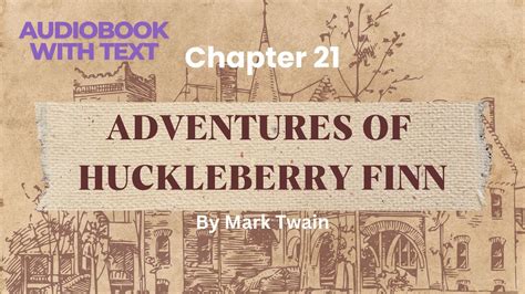 Chapter 21 Huckleberry Finn