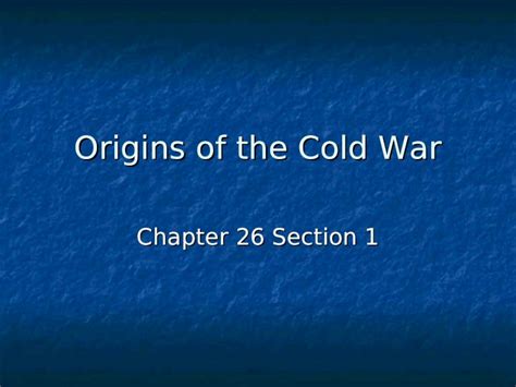 Chapter 26 Section 1 Origins Of The Cold War Worksheet