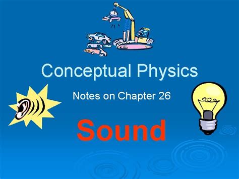 Chapter 26 Sound Conceptual Physics Answers