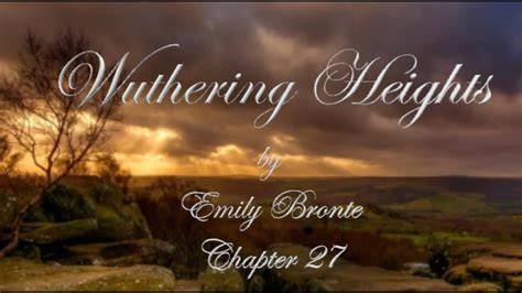 Chapter 27 Wuthering Heights