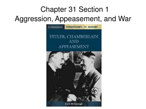 Chapter 31 Section 1 Aggression Appeasement And War Answer Key