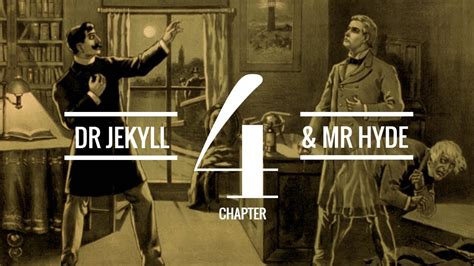 Chapter 4 Of Dr Jekyll And Mr Hyde