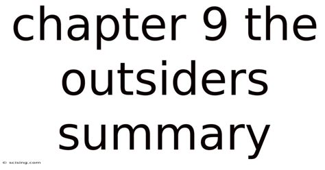 Chapter 9 Outsiders Summary