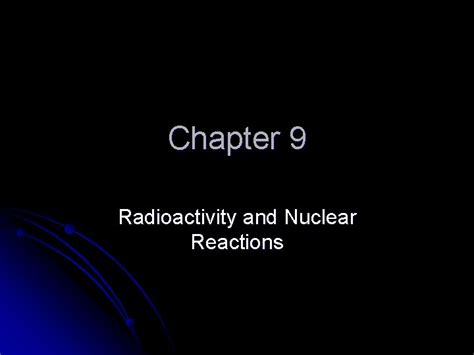 Chapter 9 Section 1 Radioactivity Worksheet Answers