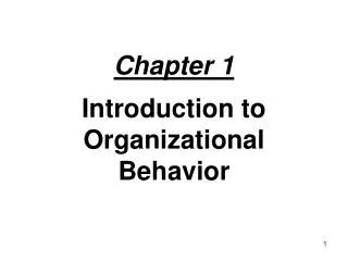 Download Chapter 1 Introduction To Organizational Behavior 