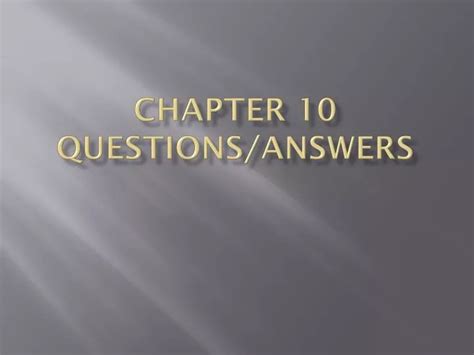 Read Chapter 10 Questions Answers 