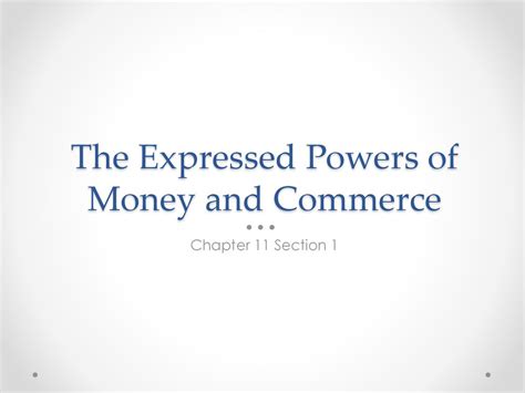 Read Online Chapter 11 Guided Reading And Review The Expressed Powers Of Money Commerce Key 