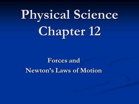 Read Chapter 12 Physical Science 