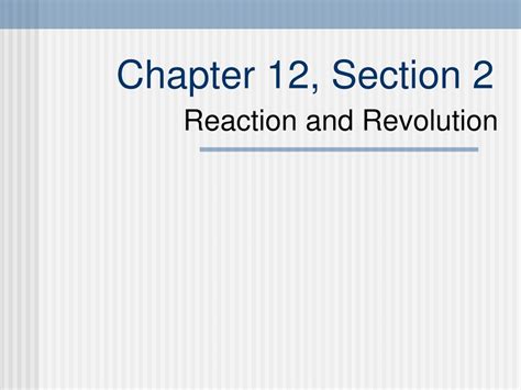 Download Chapter 12 Section 2 Reaction And Revolution 