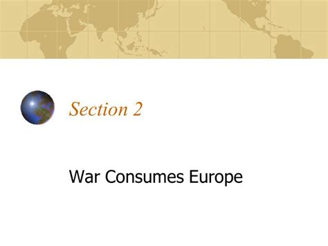 Download Chapter 13 Section 2 War Consumes Europe 