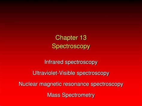 Read Online Chapter 13 Spectroscopy 